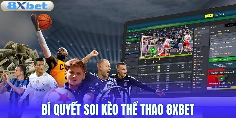 Bí quyết soi kèo thể thao 8XBET