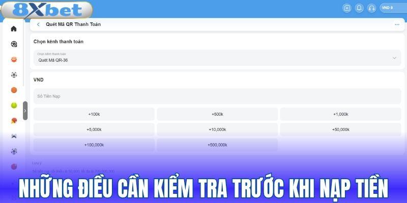 Các yếu tố cần rà soát trước khi tạo lệnh nạp tiền 8XBET