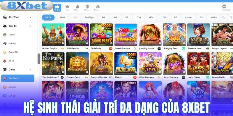 Giới thiệu hệ sinh thái giải trí 8XBET