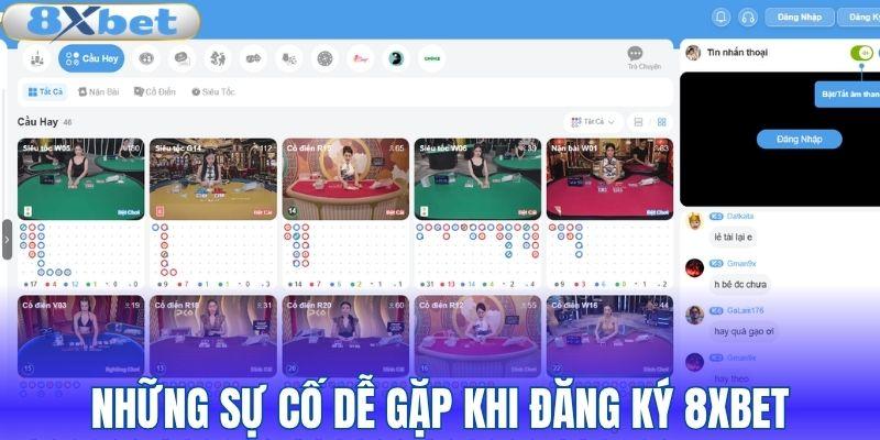 Những lỗi dễ phát sinh trong quá trình đăng ký 8XBET