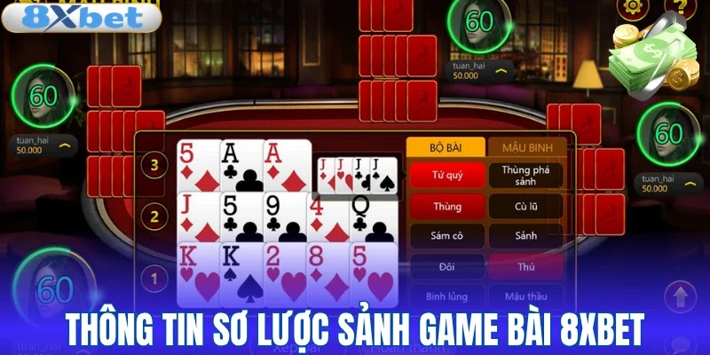 Thông tin sơ lược sảnh game bài 8XBET